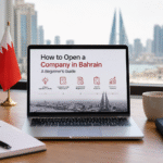 How to Open a Company in Bahrain